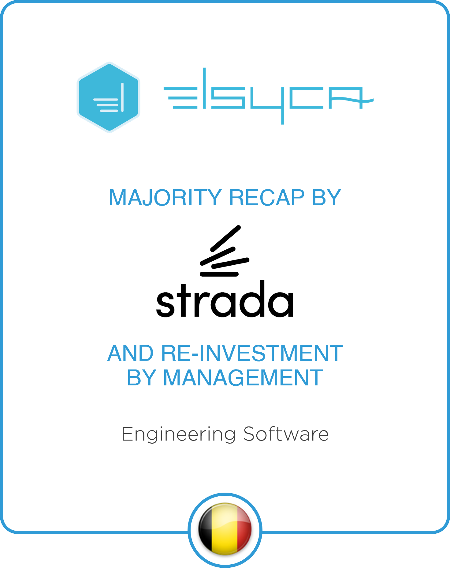Drake Star acts as Exclusive Financial Advisor to Elsyca NV on Majority Recapitalization with Strada Partners